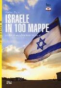 Israele in 100 mappe. Le sfide di una democrazia in guerra