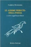 Le gemme perdute della poesia e altri saggi leopardiani