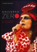 Universo Zero. Il romanzo di Renato