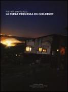 La terra promessa dei Goldburt. Catalogo della mostra (Reggio Emilia, 4-27 maggio 2016)