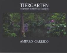 Amparo Garrido, Tiergarten : un jardín romántico alemán