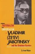 From Nationalism to Universalism: Vladimir (Ze'ev) Jabotinsky and the Ukrainian Question