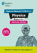 Pearson REVISE Edexcel GCSE (9-1) Physics Higher Revision Guide: For 2024 and 2025 assessments and exams - incl. free online edition (Revise Edexcel GCSE Science 16)