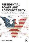 Presidential Power and Accountability