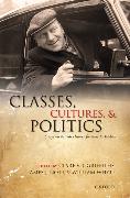 Classes, Cultures, and Politics