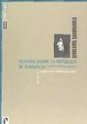 TRATADO SOBRE LA REPUBLICA DE FLORENCIA Y OTROS ESCRITOS POLITICOS