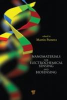 Nanomaterials for Electrochemical Sensing and Biosensing