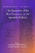 The Reception of the New Testament in the Apostolic Fathers