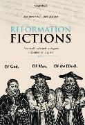 Reformation Fictions: Polemical Protestant Dialogues in Elizabethan England