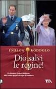 Dio salvi le regine! Le monarchie dell'Europa contemporanea e i loro protagonisti