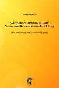 Germanisch-abendländische Seins- und Bewußtseinsentwicklung