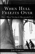 When Hull Freezes Over: Historic Winter Tales from the Massachusetts Shore