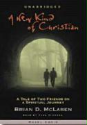 A New Kind of Christian: A Tale of Two Friends on a Spiritual Journey