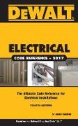 Dewalt Electrical Code Reference: Based on the 2017 NEC