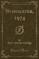Wordeater, 1974 (Classic Reprint)