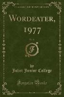 Wordeater, 1977, Vol. 33 (Classic Reprint)