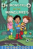 Un Monstruo En Los Manglares: Monster in the Mangroves