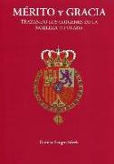 Mérito y gracia : trazando los orígenes de la nobleza titulada