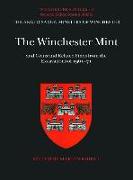 The Winchester Mint and Coins and Related Finds from the Excavations of 1961-71