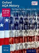 Oxford AQA History for A Level: The Making of a Superpower: USA 1865-1975