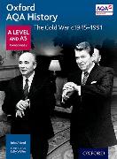 Oxford AQA History for A Level: The Cold War c1945-1991