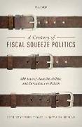 A Century of Fiscal Squeeze Politics