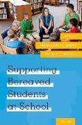 Supporting Bereaved Students at School