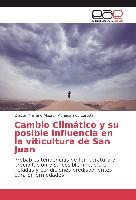 Cambio Climático y su posible influencia en la viticultura de San Juan