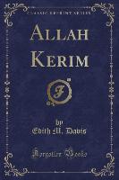Allah Kerim (Classic Reprint)
