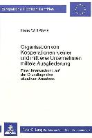 Organisation von Kooperationen kleiner und mittlerer Unternehmen mittels Ausgliederung