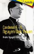 Cardenal F.-X. Nguyen Van Thuan : prisionero político, profeta de la paz