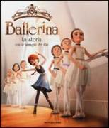 Ballerina. La storia con le immagini del film