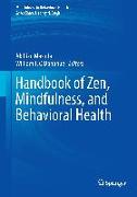 Handbook of Zen, Mindfulness, and Behavioral Health