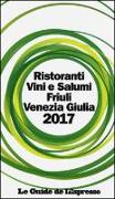 Ristoranti vini e salumi Friuli Venezia Giulia 2017