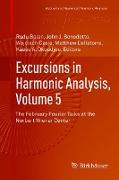 Excursions in Harmonic Analysis, Volume 5