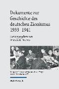 Dokumente zur Geschichte des deutschen Zionismus 1933-1941