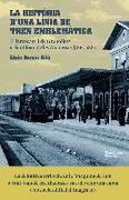 La història d'una línia de tren emblemàtica : el ferrocarril de Granollers a Sant Joan de les Abadesses, 1863-1880