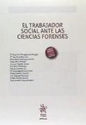 El trabajador social ante las ciencias forenses