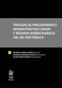 Tratado de procedimiento administrativo común y régimen jurídico básico del sector público