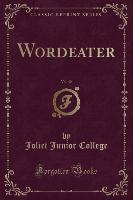 Wordeater, Vol. 40 (Classic Reprint)