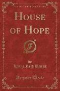 House of Hope (Classic Reprint)