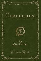 Chauffeurs (Classic Reprint)