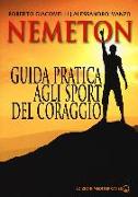 Nemeton. Guida pratica agli sport del coraggio