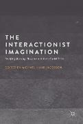 The Interactionist Imagination