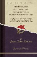 Versuch Einer Systematischen Behandlung der Empirischen Psychologie, Vol. 1