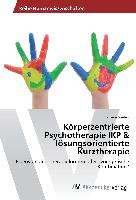 Körperzentrierte Psychotherapie IKP & lösungsorientierte Kurztherapie