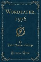 Wordeater, 1976, Vol. 26 (Classic Reprint)