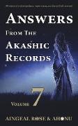 Answers From The Akashic Records - Vol 7