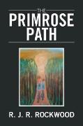 The Primrose Path