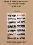 Studies in Semitic and Afroasiatic Linguistics Presented to Gene B Gragg
